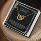 To My Soulmate | I Will Love You, Forever & Always - Interlocking Hearts necklace